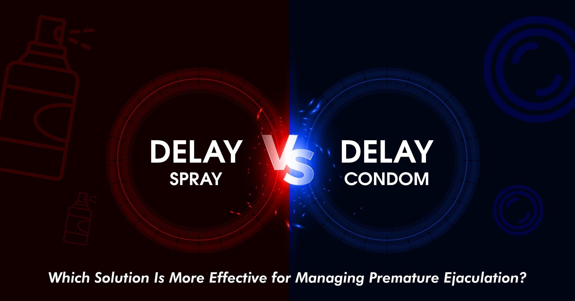 Delay spray vs. delay condom